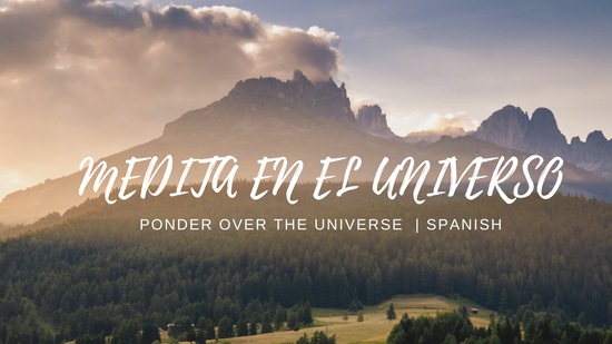 Ponder the Universe | Spanish